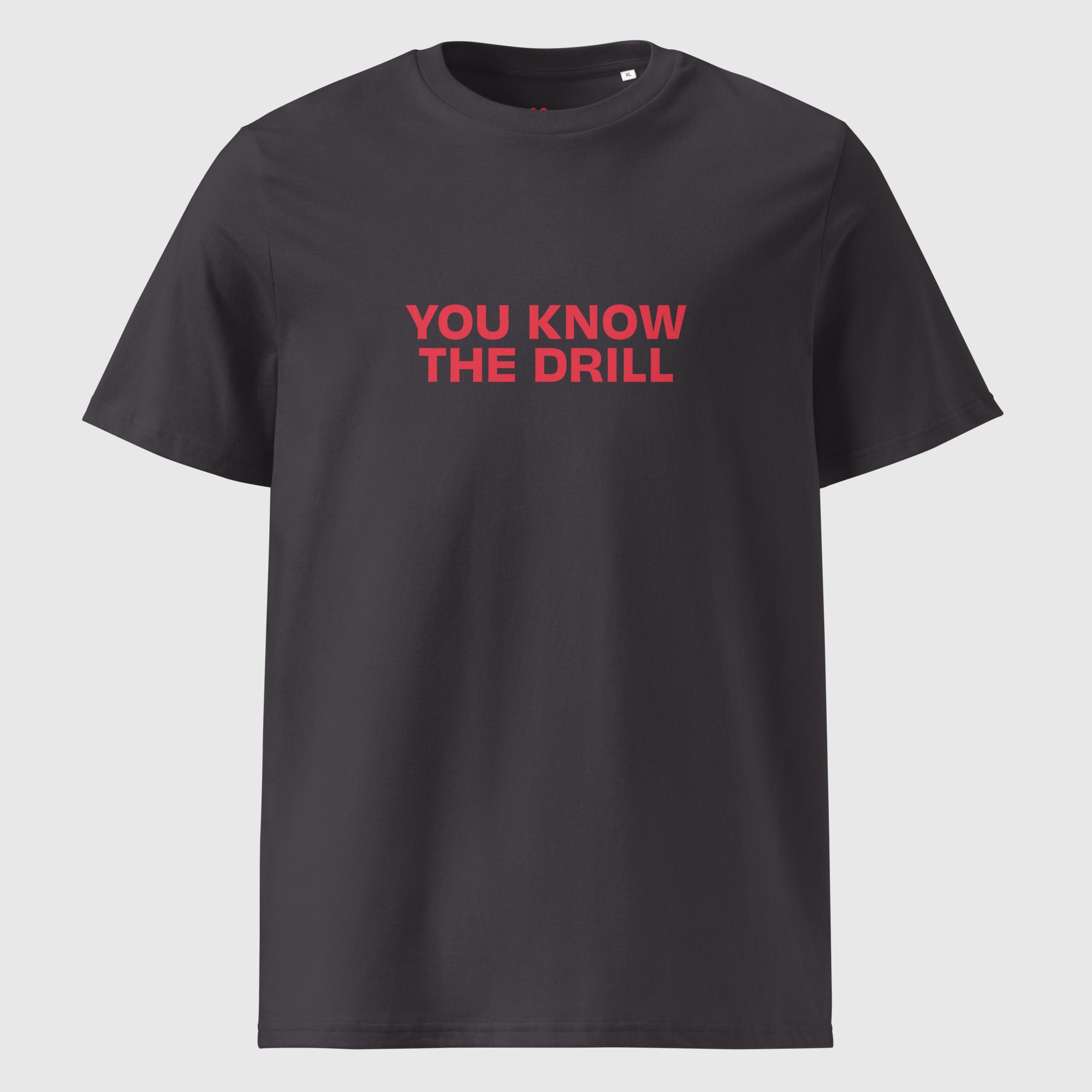 You Know The Drill T-Shirt