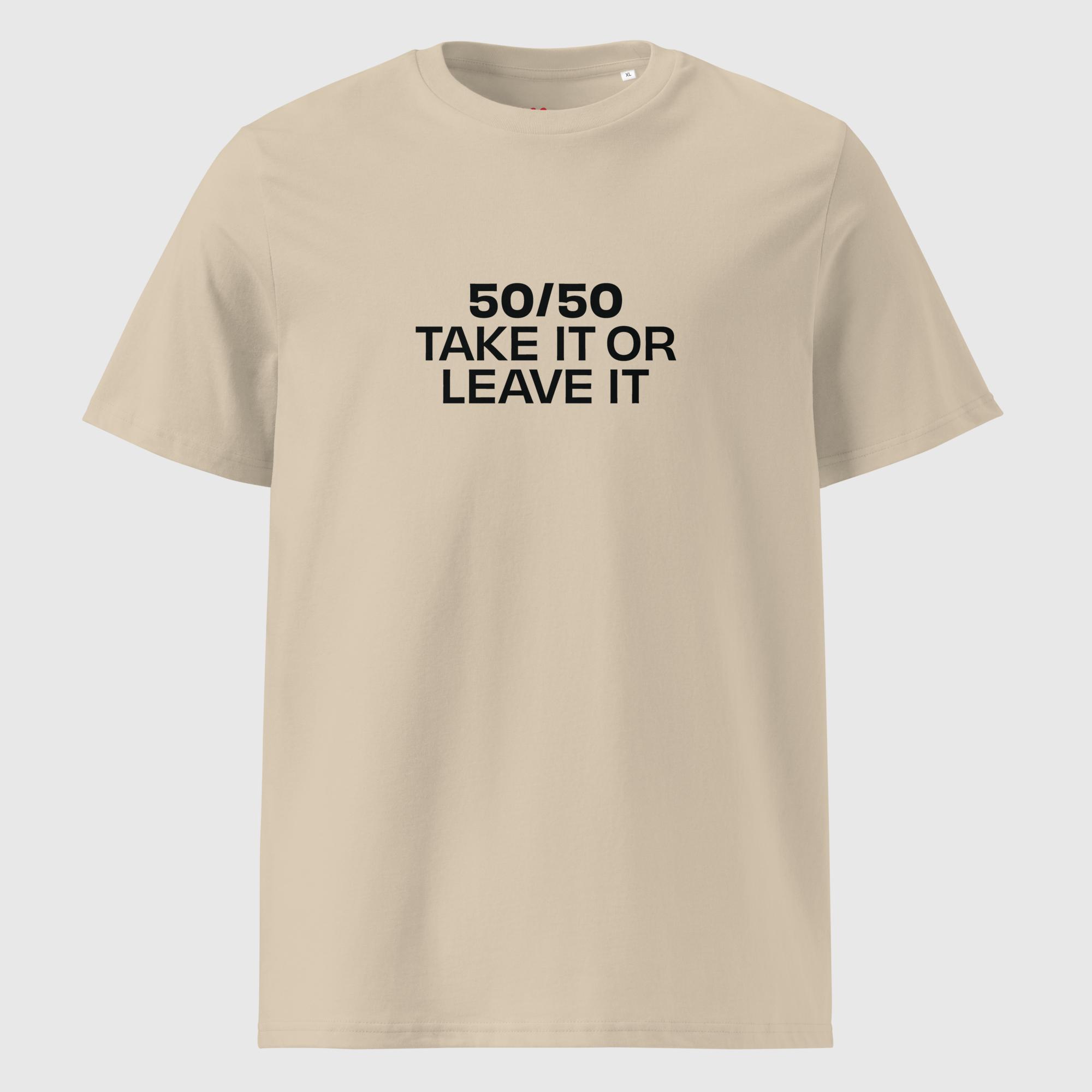 50/50 Take It or Leave It T-Shirt - Image 6