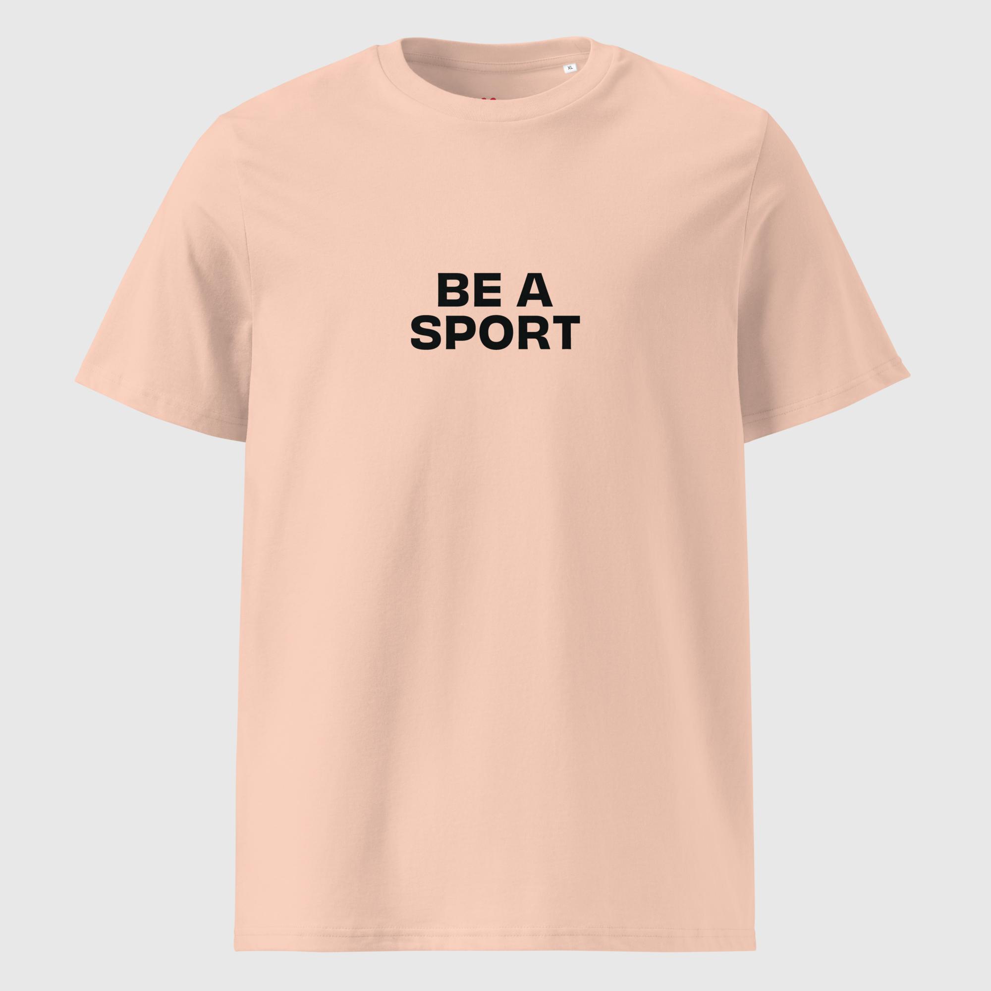 Be A Sport T-Shirt