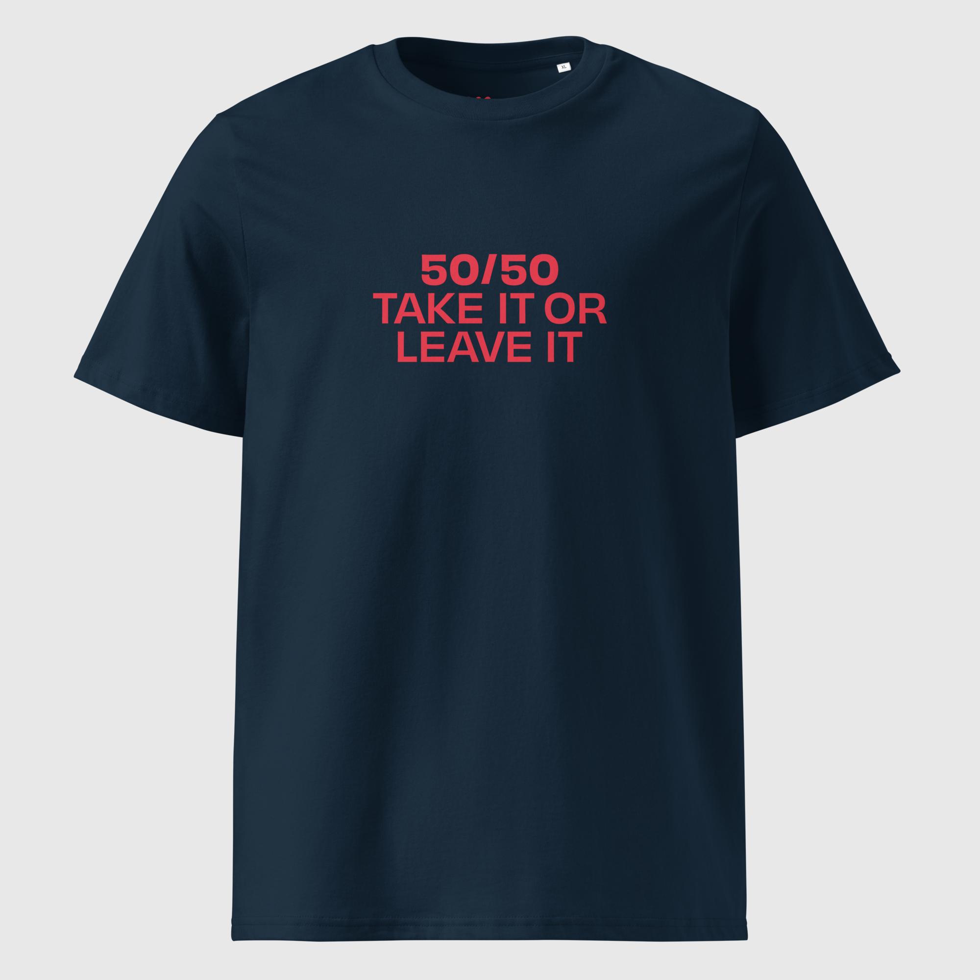 50/50 Take It or Leave It T-Shirt - Image 3